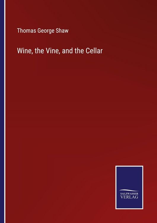 Produktbild: Wine, the Vine, and the Cellar