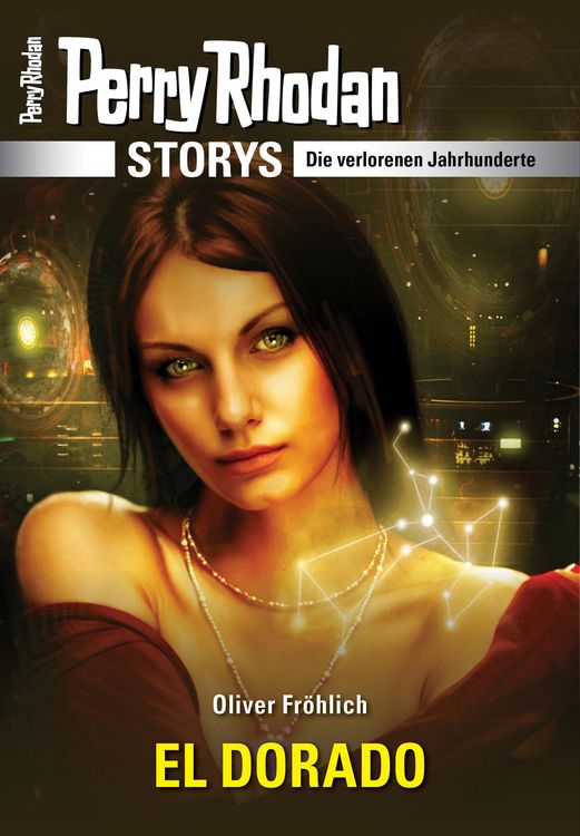 Produktbild: Perry Rhodan-Storys: El Dorado