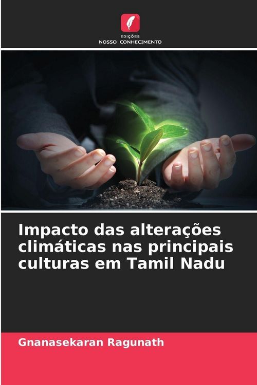 Produktbild: Impacto das altera&ccedil;&otilde;es clim&aacute;ticas nas principais culturas em Tamil Nadu