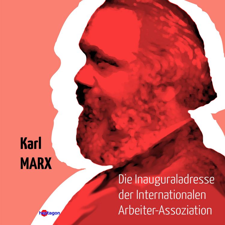 Produktbild: Die Inaugural-Adresse der Internationalen Arbeiter-Assoziation