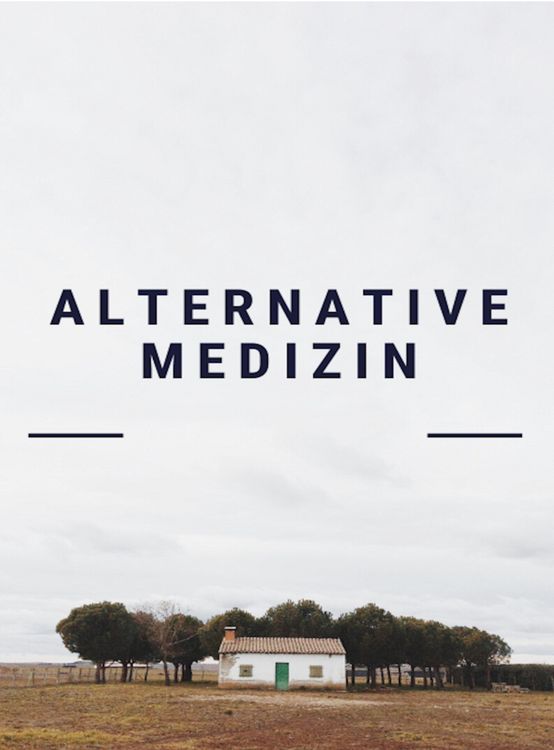 Produktbild: Alternative Medizin. Alternativheilkunde. Naturheilverfahren. Heilen mit der Natur. Ebook in deutscher Sprache.