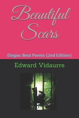 Produktbild: Beautiful Scars: Elegiac Beat Poems (2nd Edition)