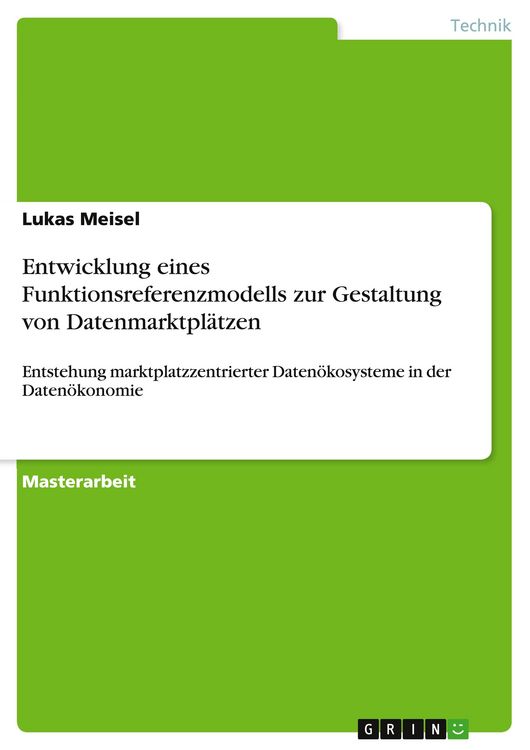 Produktbild: Entwicklung eines Funktionsreferenzmodells zur Gestaltung von Datenmarktpl&auml;tzen