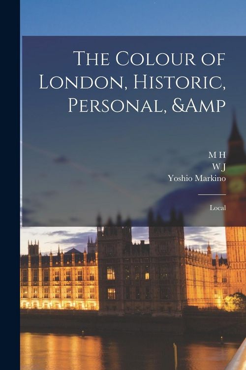 Produktbild: The Colour of London, Historic, Personal, & Local