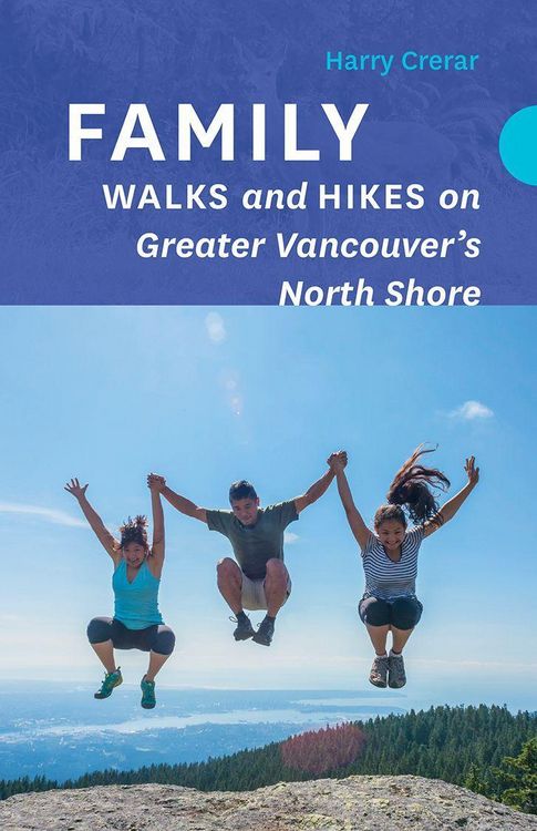 Produktbild: Family Walks and Hikes on Greater Vancouver's North Shore