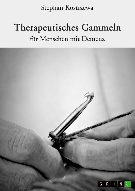 Produktbild: Therapeutisches Gammeln f&uuml;r Menschen mit Demenz