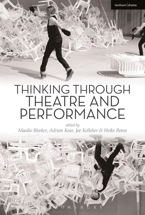 Produktbild: Thinking Through Theatre and Performance