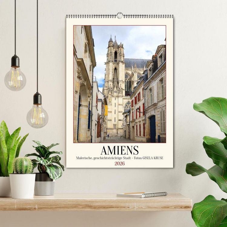 Produktbild: Amiens - Malerische, geschichtstr&auml;chtige Stadt (Wandkalender 2026 DIN A2 hoch), CALVENDO Monatskalender
