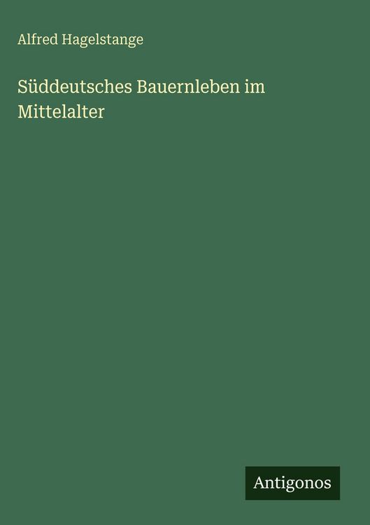 Produktbild: S&uuml;ddeutsches Bauernleben im Mittelalter