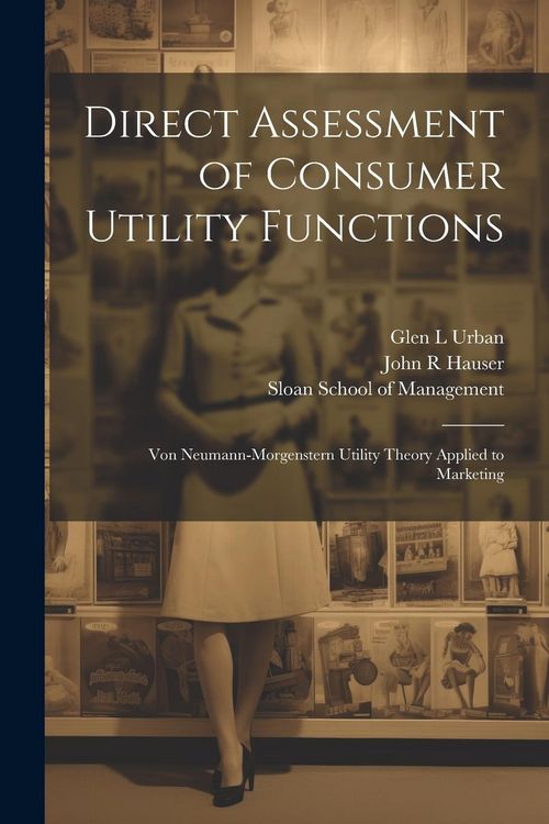 Produktbild: Direct Assessment of Consumer Utility Functions