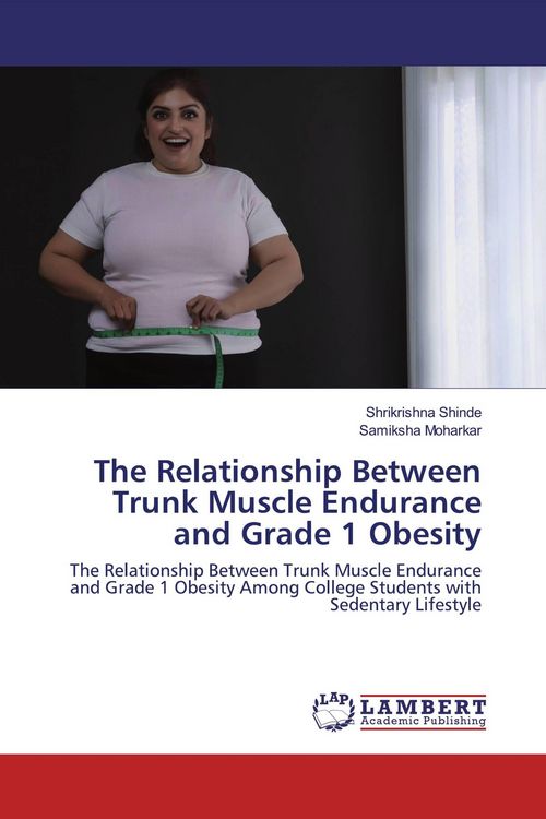 Produktbild: The Relationship Between Trunk Muscle Endurance and Grade 1 Obesity