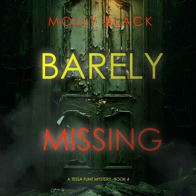 Produktbild: Barely Missing (A Tessa Flint FBI Suspense Thriller&mdash;Book 4)