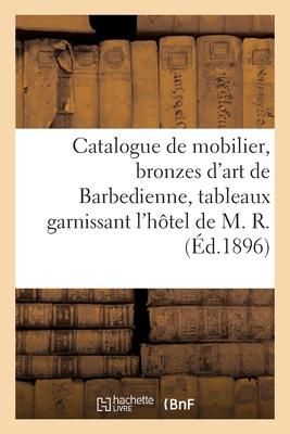 Produktbild: Catalogue de Mobilier, Bronzes d'Art de Barbedienne, Tableaux Et Aquarelles Modernes