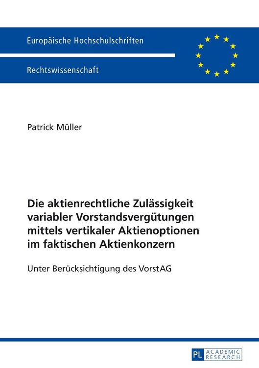 Produktbild: Die aktienrechtliche Zul&auml;ssigkeit variabler Vorstandsverg&uuml;tungen mittels vertikaler Aktienoptionen im faktischen Aktienkonzern