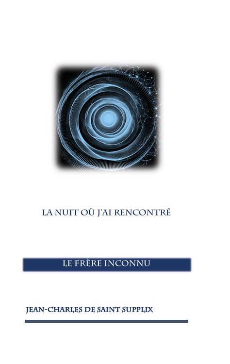 Produktbild: La nuit o&ugrave; j'ai rencontr&eacute; le fr&egrave;re inconnu