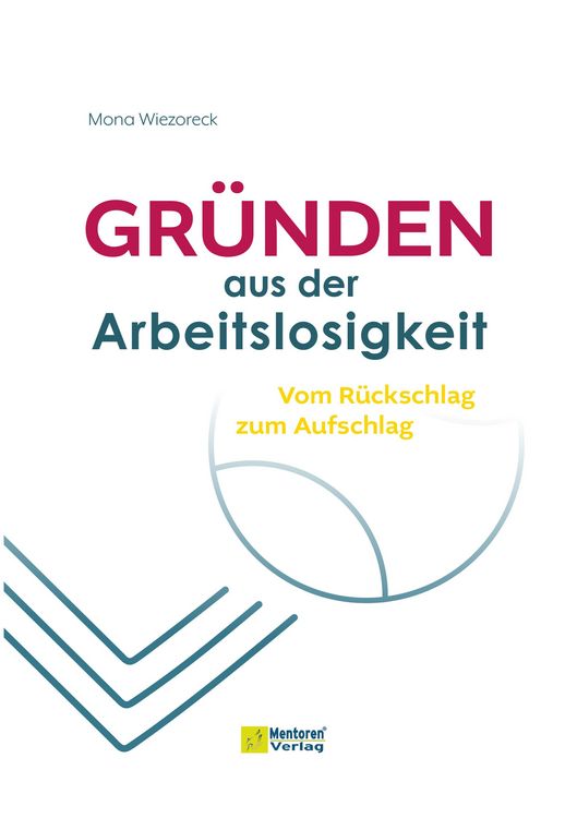 Produktbild: Gr&uuml;nden aus der Arbeitslosigkeit