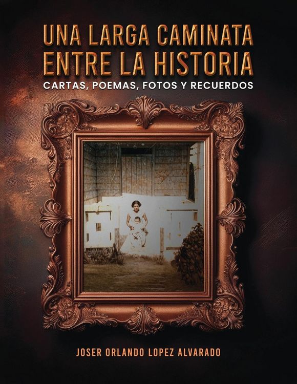Produktbild: Una Larga Caminata, Entre Cartas, Poemas Y Recuerdos
