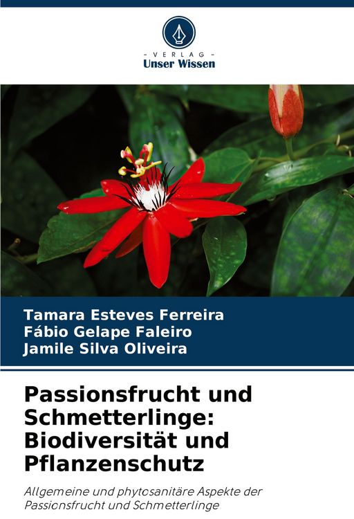 Produktbild: Passionsfrucht und Schmetterlinge: Biodiversit&auml;t und Pflanzenschutz