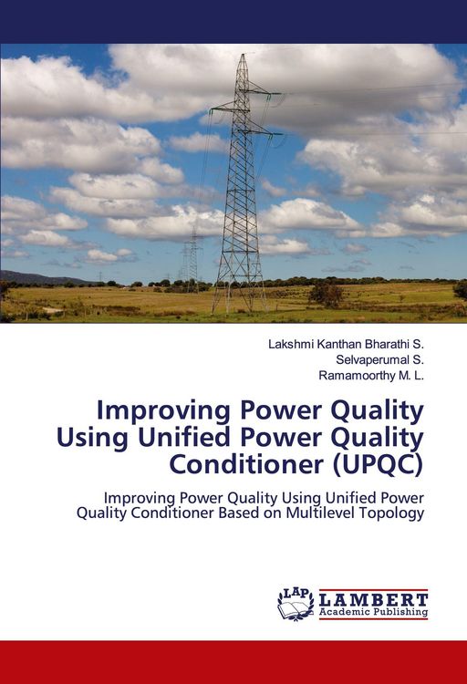Produktbild: Improving Power Quality Using Unified Power Quality Conditioner (UPQC)