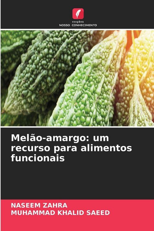 Produktbild: Mel&atilde;o-amargo: um recurso para alimentos funcionais