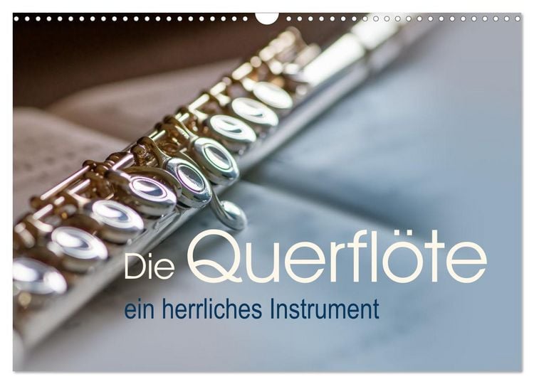 Produktbild: Die Querfl&ouml;te, ein herrliches Instrument (Wandkalender 2026 DIN A3 quer), CALVENDO Monatskalender