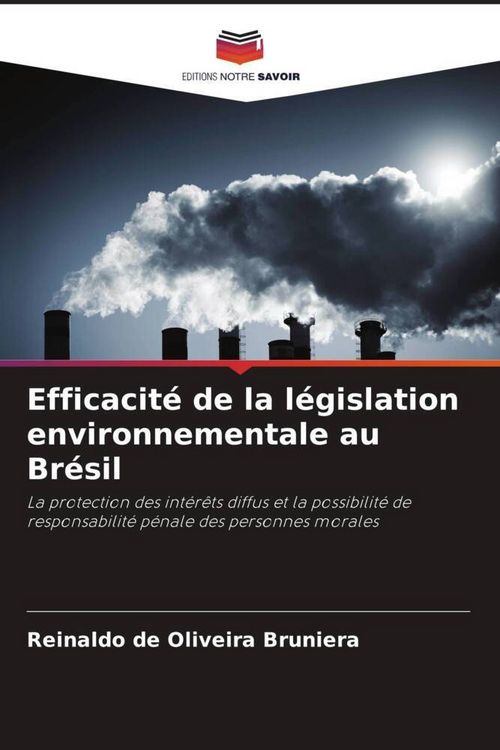 Produktbild: Efficacit&eacute; de la l&eacute;gislation environnementale au Br&eacute;sil