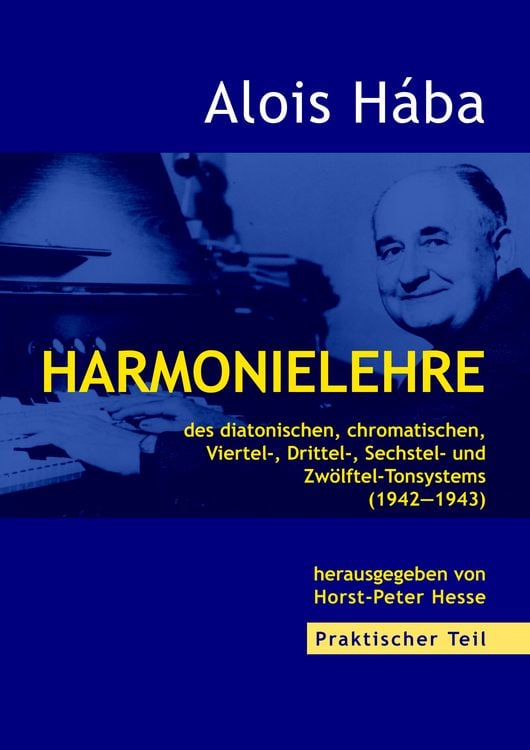 Produktbild: Harmonielehre des diatonischen, chromatischen, Viertel-,Drittel-, Sechstel- und Zw&ouml;lftel-Tonsystems (1942-1943)