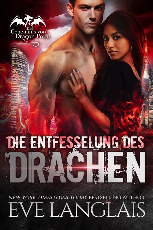Produktbild: Die Entfesselung des Drachen (Das Geheimnis von Dragon Point, #3)