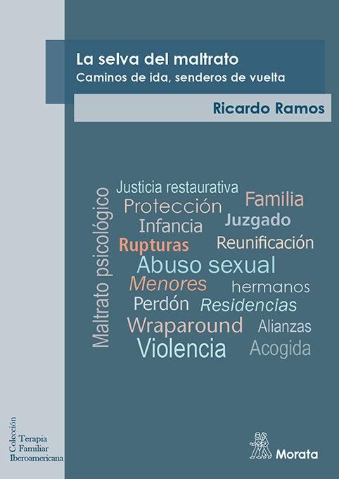 Produktbild: La selva del maltrato. Caminos de ida, senderos de vuelta