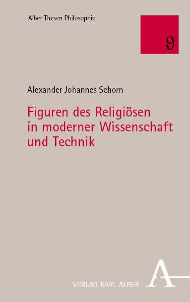 Produktbild: Figuren des Religi&ouml;sen in moderner Wissenschaft und Technik