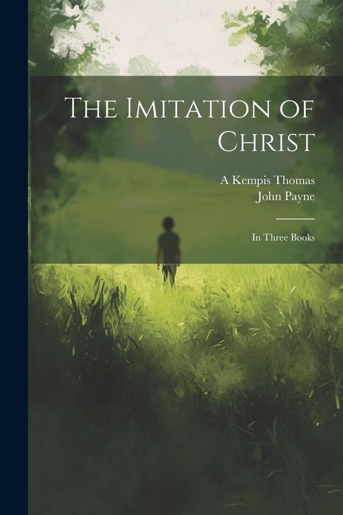 Produktbild: The Imitation of Christ: In Three Books