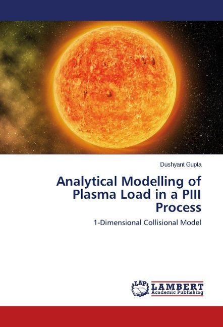 Produktbild: Gupta, D: Analytical Modelling of Plasma Load in a PIII Proc