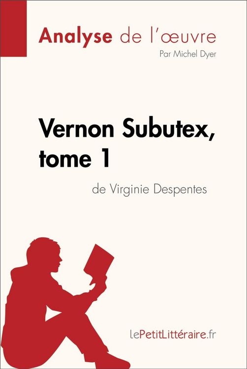 Produktbild: Vernon Subutex, tome 1 de Virginie Despentes (Analyse de l'oeuvre)