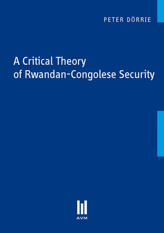 Produktbild: A Critical Theory of Rwandan-Congolese Security