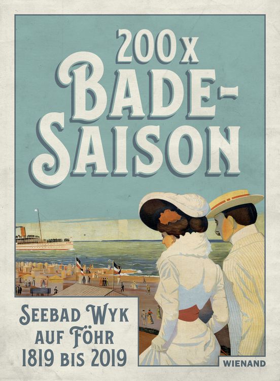 Produktbild: 200 x Badesaison. Seebad Wyk auf F&ouml;hr 1819 bis 2019