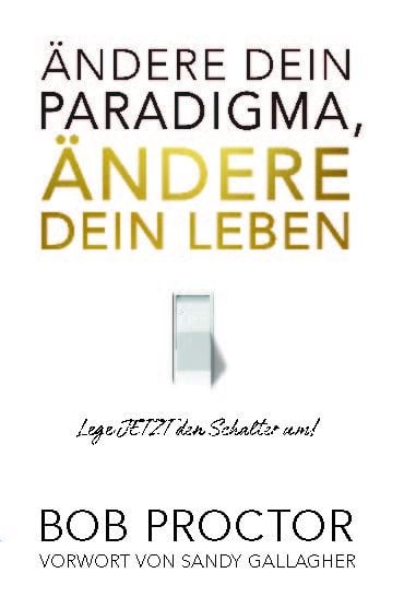 Produktbild: &Auml;ndere dein Paradigma, &Auml;ndere dein Leben