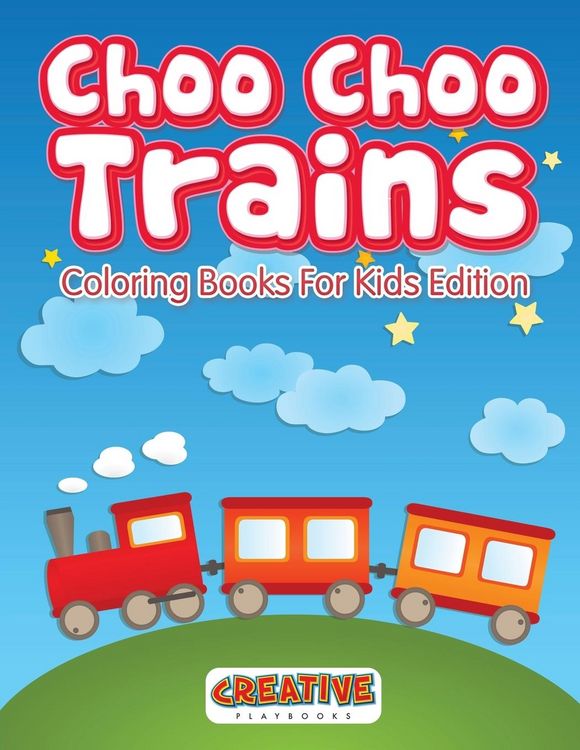 Produktbild: Choo Choo Trains Coloring Books For Kids Edition