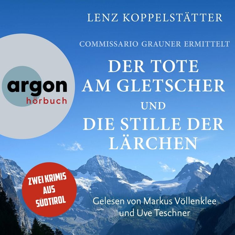 Produktbild: Commissario Grauner ermittelt Band 1 & 2 - Der Tote am Gletscher & Die Stille der L&auml;rchen