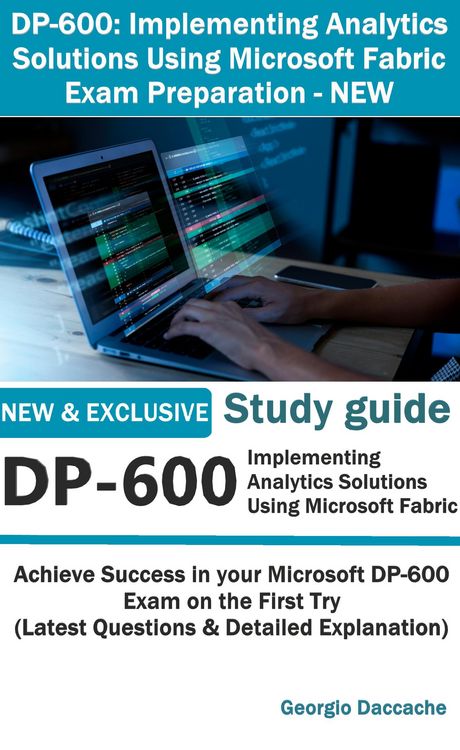 Produktbild: DP-600: Implementing Analytics Solutions Using Microsoft Fabric Exam Preparation
