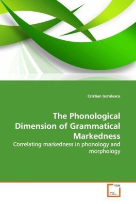 Produktbild: Iscrulescu, C: The Phonological Dimension of Grammatical Mar