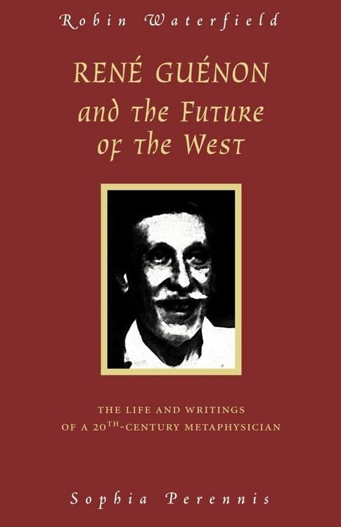 Produktbild: Rene Guenon and the Future of the West
