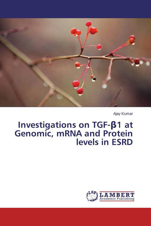 Produktbild: Investigations on TGF-&iquest;1 at Genomic, mRNA and Protein levels in ESRD