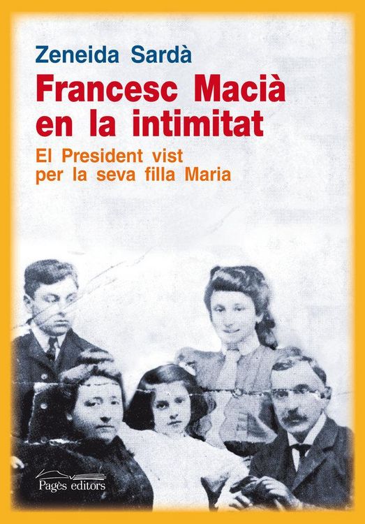 Produktbild: Francesc Maci&agrave; en la intimitat : El President vist per la seva filla Maria