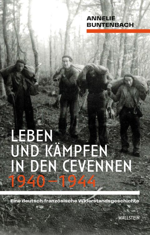 Produktbild: Leben und K&auml;mpfen in den Cevennen 1940&ndash;1944