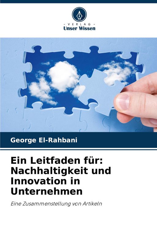 Produktbild: Ein Leitfaden f&uuml;r: Nachhaltigkeit und Innovation in Unternehmen