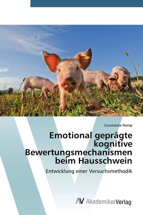Produktbild: Emotional gepr&auml;gte kognitive Bewertungsmechanismen beim Hausschwein