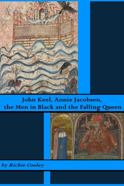 Produktbild: John Keel, Annie Jacobsen, the Men in Black and the Falling Queen