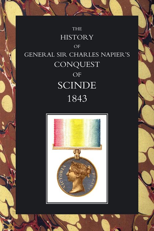 Produktbild: History of General Sir Charles Napier's Conquest of Scinde