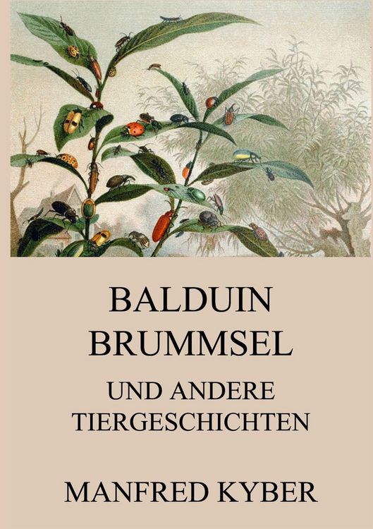 Produktbild: Balduin Brummsel und andere Tiergeschichten