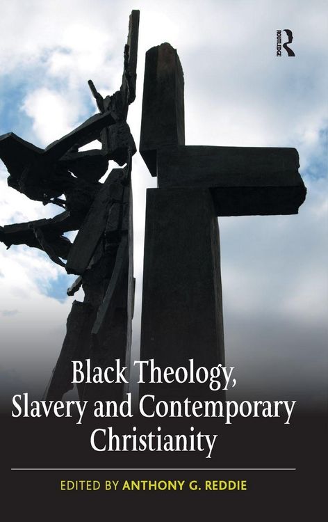 Produktbild: Black Theology, Slavery and Contemporary Christianity